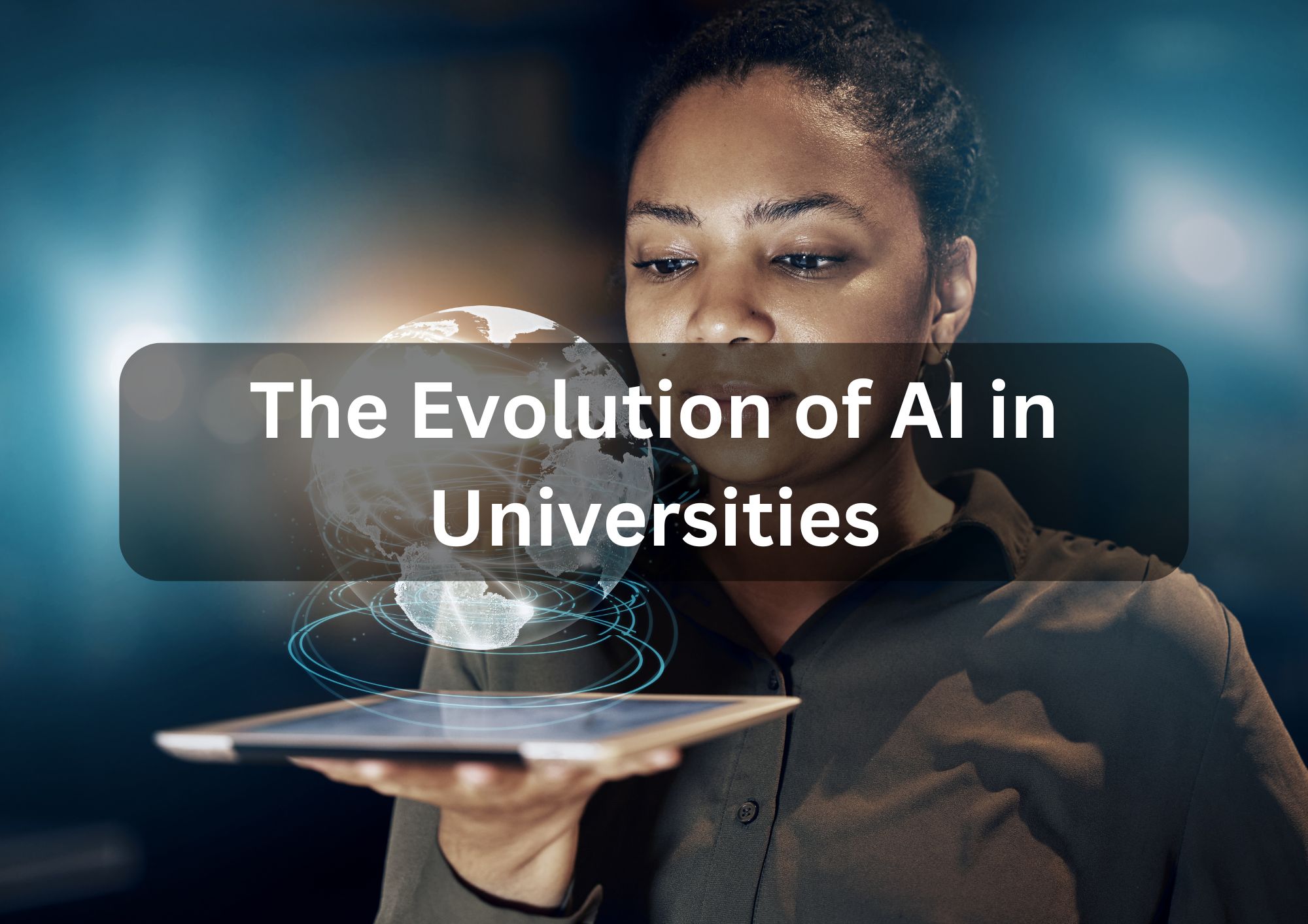 The Evolution of AI in Universities